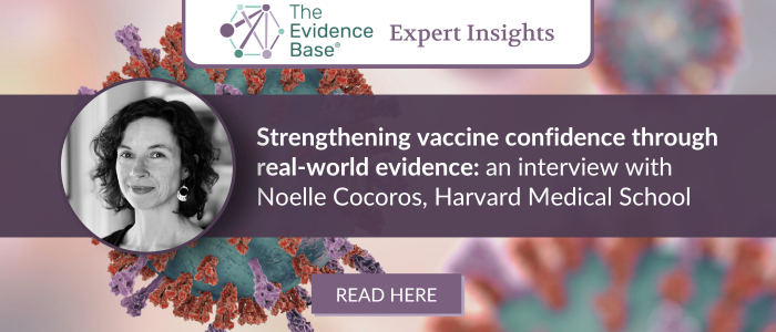 Promotional image for an interview with Noelle Cocoros of Harvard Medical School titled “Strengthening vaccine confidence through real-world evidence,” from The Evidence Base.