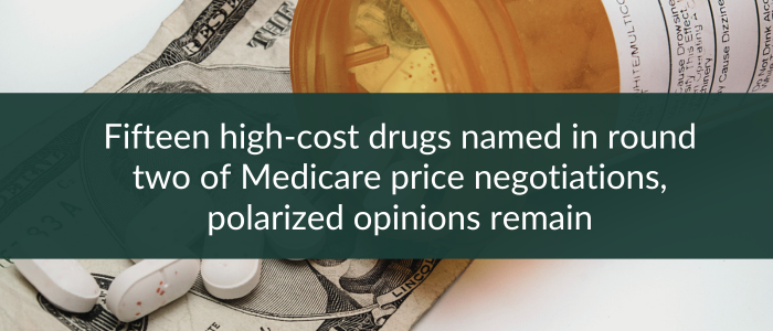 Prescription pill bottle spilling tablets onto U.S. currency with overlaid text stating, 'Fifteen high-cost drugs named in round two of Medicare price negotiations, polarized opinions remain.'