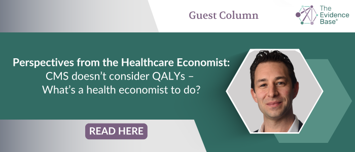 Portrait of Jason Shafrin beside headline questioning QALY use by CMS, featured in The Evidence Base’s healthcare economist guest column.