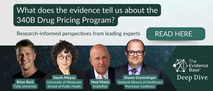 Promotional webinar graphic for “What does the evidence tell us about the 340B Drug Pricing Program?” featuring the “Deep Dive” title and research-informed perspectives from Brian Reid, Sayeh Nikpay, Neal Masia, and Shawn Gremminger.