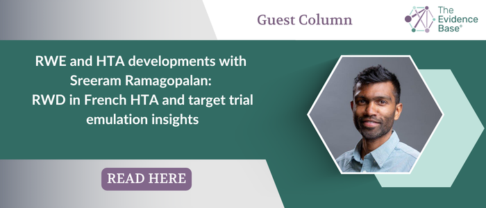 Banner promoting a guest column on 'RWE and HTA – a snapshot of recent developments with Sreeram Ramagopalan: RWD in French HTA and target trial emulation insights', featuring a headshot image of the author