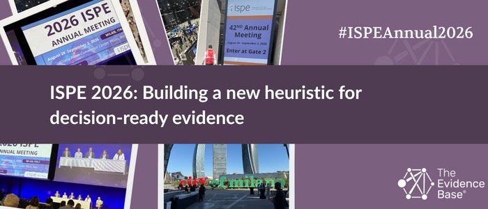 Collage of ISPE 2026 conference signs, panel sessions, and Milan scenes with text reading “Building a new heuristic for decision-ready evidence.”