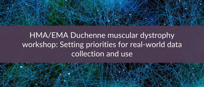 Abstract web of blue network lines behind text reading “HMA/EMA Duchenne muscular dystrophy workshop: Setting priorities for real-world data collection and use.”