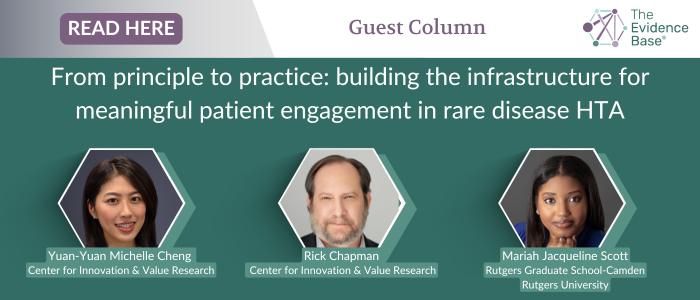 Banner promoting guest column titled “From principle to practice: building the infrastructure for meaningful patient engagement in rare disease HTA,” featuring headshots of Yuan-Yuan Michelle Cheng, Rick Chapman, and Mariah Jacqueline Scott with their affiliations.
