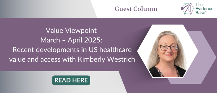 Guest column banner promoting Kimberly Westrich's article on US healthcare value and access, March–April 2025, with a 'Read Here' button