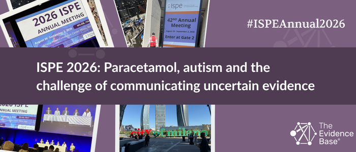 Collage of ISPE 2026 conference signs, panel sessions, and Milan scenes with text reading “Paracetamol, autism and the challenge of communicating uncertain evidence.”