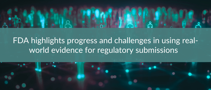 Glowing digital human icons connected by data lines with text reading “FDA highlights progress and challenges in using real-world evidence for regulatory submissions.”