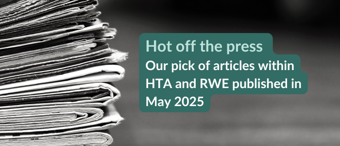 Stack of newspapers with text overlay: “Hot off the press – Our pick of articles within HTA and RWE published in May 2025.”