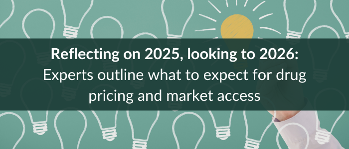 Green background with simple light bulb drawings and a highlighted bulb behind a dark banner with the text ‘Reflecting on 2025, looking to 2026: Experts outline what to expect for drug pricing and market access’.