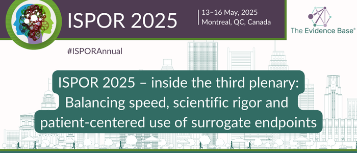 Banner for the third plenary session at ISPOR 2025 in Montreal, on balancing speed, scientific rigor and patient-centered surrogate endpoints